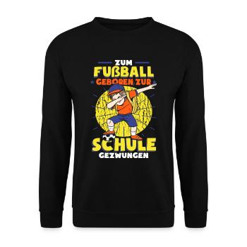 Zum Fußball Geboren Fußballmannschaft Fussballer - Unisex Pullover - Schwarz - Vorne - Alina (178cm) & Michal (187cm)