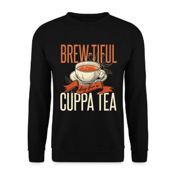 Tea Quote Funny Pun Tea Drinker - Unisex Sweatshirt - black - Front - Alina (178cm) & Michal (187cm)