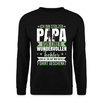 Stolzer Papa von einer wundervollen Tochter - Unisex Pullover - Schwarz - Vorne - Alina (178cm) & Michal (187cm)