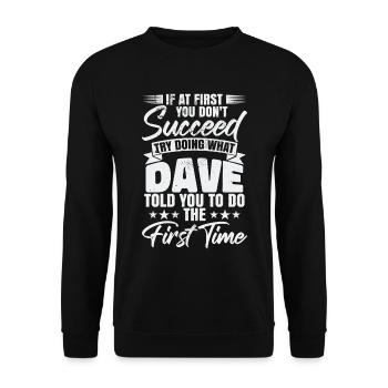 Essayez de faire ce que Dave vous a dit de faire - Sweat-shirt Unisexe - noir - Devant - Alina (178cm) & Michal (187cm)