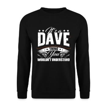 It's A Dave Thing - Unisex Sweatshirt - black - Front - Alina (178cm) & Michal (187cm)