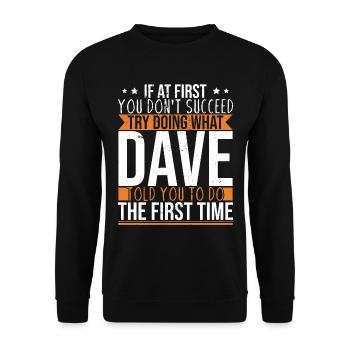 Funny Dave Saying - Unisex Sweatshirt - black - Front - Alina (178cm) & Michal (187cm)