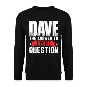 Funny Dave Saying - Unisex Sweatshirt - black - Front - Alina (178cm) & Michal (187cm)