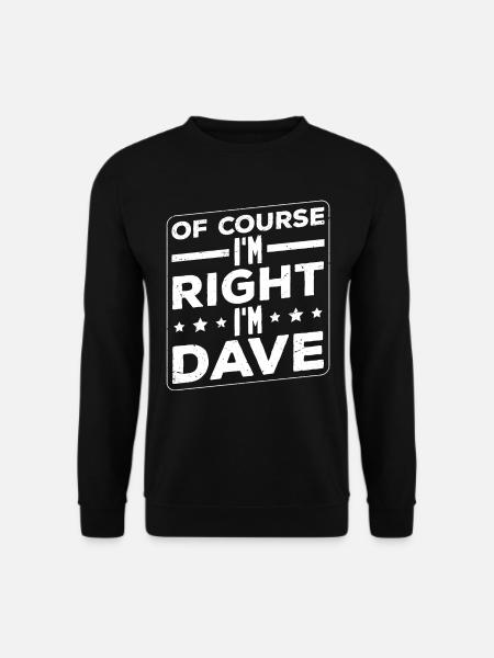 I'm Dave - Unisex Sweatshirt - black