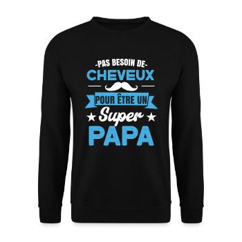 Papa drôle de dicton fête des pères - Sweat-shirt Unisexe - noir - Devant - Alina (178cm) & Michal (187cm)