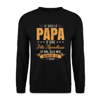 Je Suis Le Papa D'Une Fille Merveilleuse - Sweat-shirt Unisexe - noir - Devant - Alina (178cm) & Michal (187cm)