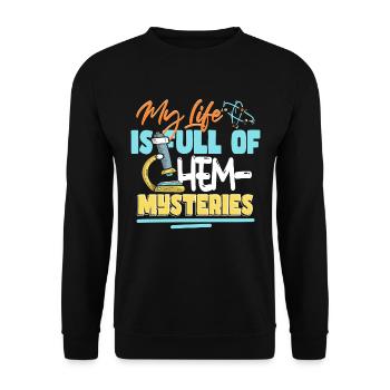 My Life Is Full Of Chem-Mysteries - Unisex Sweatshirt - black - Front - Alina (178cm) & Michal (187cm)