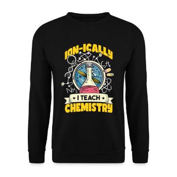 J’enseigne la chimie - Sweat-shirt Unisexe - noir - Devant - Alina (178cm) & Michal (187cm)