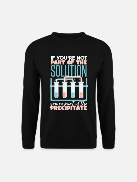 Chemistry Lover Saying - Unisex Sweatshirt - black