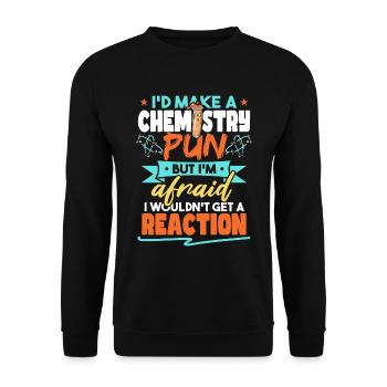 I'd Make A Chemistry Pun Funny Chemist Humor - Unisex Sweatshirt - black - Front - Alina (178cm) & Michal (187cm)