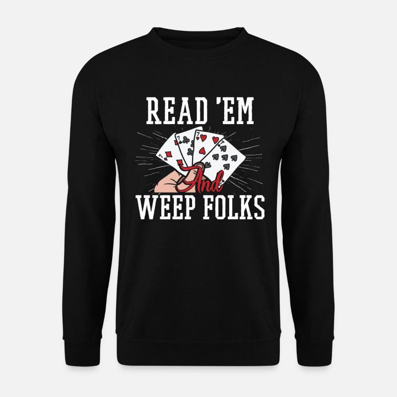 Funny Poker Texas Hold'Em - Unisex Sweatshirt - black
