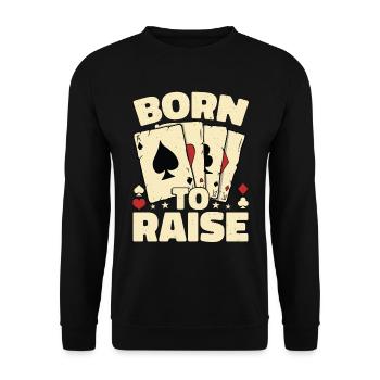 Joueur de poker né pour élever - Sweat-shirt Unisexe - noir - Devant - Alina (178cm) & Michal (187cm)