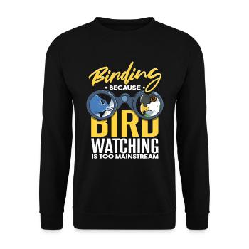 Birding Because Bird Watching Is Too Mainstream - Unisex Sweatshirt - black - Front - Alina (178cm) & Michal (187cm)