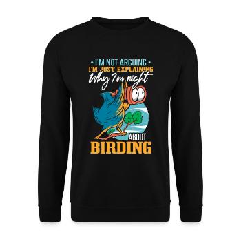 Ich erkläre nur, warum ich mit der Vogelbeobachtung Recht habe - Unisex Pullover - Schwarz - Vorne - Alina (178cm) & Michal (187cm)