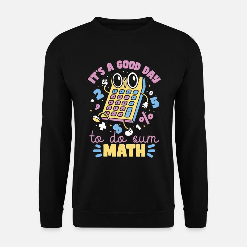 Math Teacher Quote - Unisex Sweatshirt - black