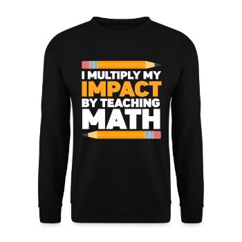 I Multply My Impact By Teaching Math - Unisex Sweatshirt - black - Front - Alina (178cm) & Michal (187cm)