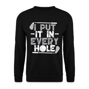 I Put It In Every Hole - Unisex Sweatshirt - black - Front - Alina (178cm) & Michal (187cm)