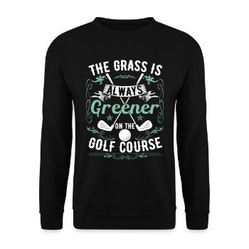 The Grass is Always Greener On The Golf Course - Unisex Sweatshirt - black - Front - Alina (178cm) & Michal (187cm)