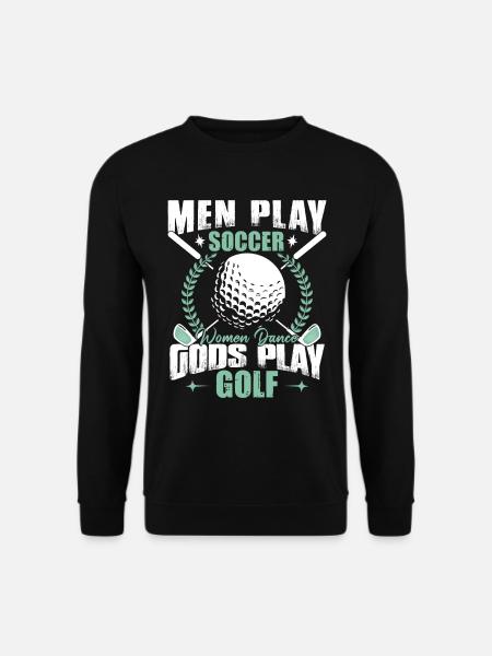 Gods Play Golf - Unisex Sweatshirt - black