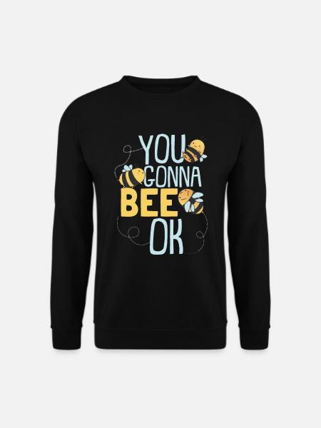 Tu vas à Bee Ok | Bourdon mignon d’abeille - Sweat-shirt Unisexe - noir