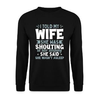 Funny Joke Shirt Men Husband Wife - Unisex Sweatshirt - black - Front - Alina (178cm) & Michal (187cm)