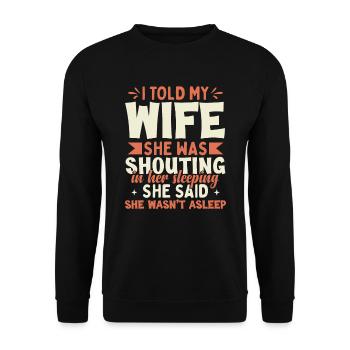 Funny Wife Husband Family Dad Joke - Unisex Sweatshirt - black - Front - Alina (178cm) & Michal (187cm)