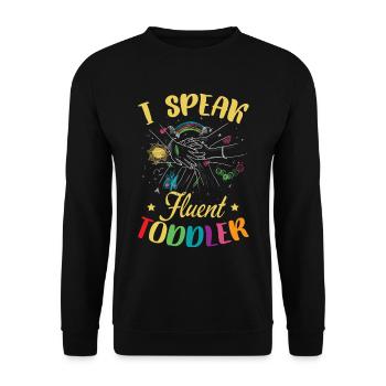 I Speak Fluent Toddler - Unisex Sweatshirt - black - Front - Alina (178cm) & Michal (187cm)