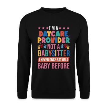 I'm A Daycare Provider - Unisex Sweatshirt - black - Front - Alina (178cm) & Michal (187cm)