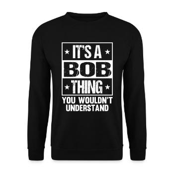 Funny Name Bob - Unisex Sweatshirt - black - Front - Alina (178cm) & Michal (187cm)
