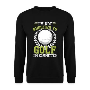 Ich bin nicht süchtig nach Golf, ich bin engagiert - Unisex Pullover - Schwarz - Vorne - Alina (178cm) & Michal (187cm)
