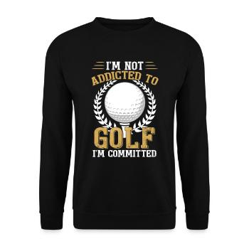 Ich bin nicht süchtig nach Golf, ich bin engagiert - Unisex Pullover - Schwarz - Vorne - Alina (178cm) & Michal (187cm)