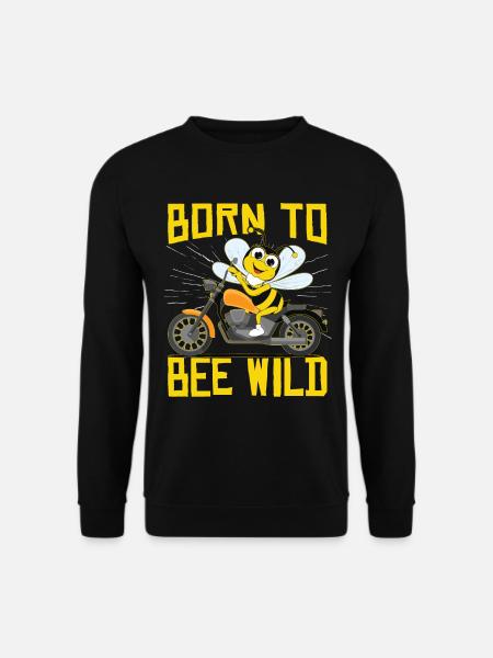 Born To Bee Wild | Motorrad Motorrad Biene - Unisex Pullover - Schwarz