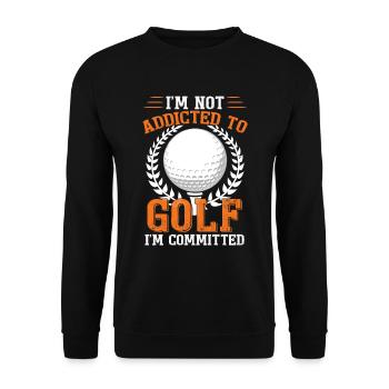 I'm Not Addicted To Golf I'm Committed Golfing - Unisex Sweatshirt - black - Front - Alina (178cm) & Michal (187cm)