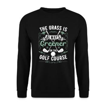 The Grass Is Always Greener On The Golf Course - Unisex Sweatshirt - black - Front - Alina (178cm) & Michal (187cm)