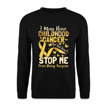 Je peux avoir un cancer infantile - Sweat-shirt Unisexe - noir - Devant - Alina (178cm) & Michal (187cm)