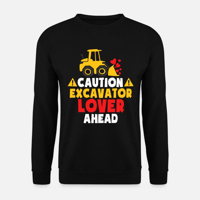 Excavator Lover Ahead - Unisex Sweatshirt - black
