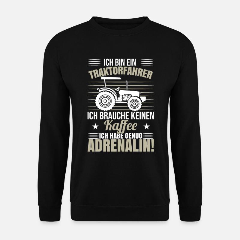 Traktor Sprüche Landwirt - Unisex Pullover - Schwarz