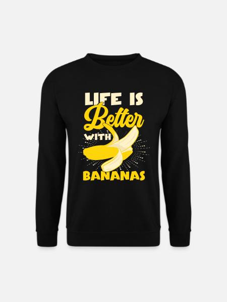 Life Is Better With Bananas - Unisex Sweatshirt - black