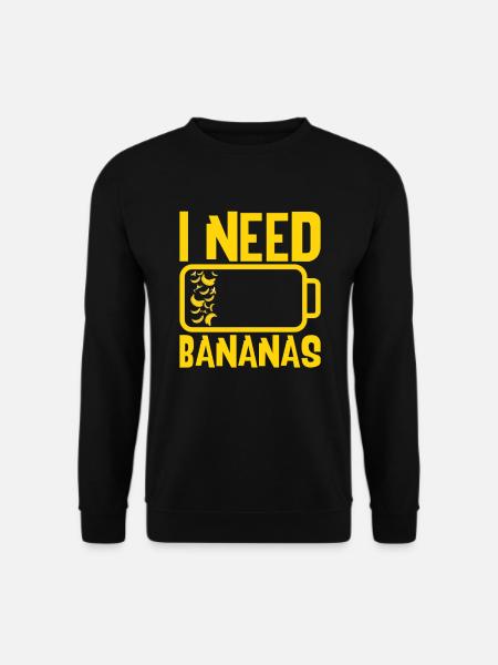 I Need Bananas Fruit - Unisex Sweatshirt - black