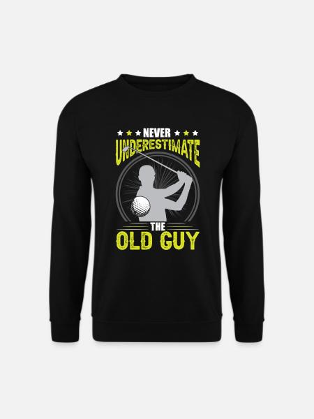 Unterschätze niemals den alten Mann - Unisex Pullover - Schwarz