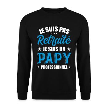 Je Suis Pas Retraité, Je Suis Un Papy Pro ! - Sweat-shirt Unisexe - noir - Devant - Alina (178cm) & Michal (187cm)