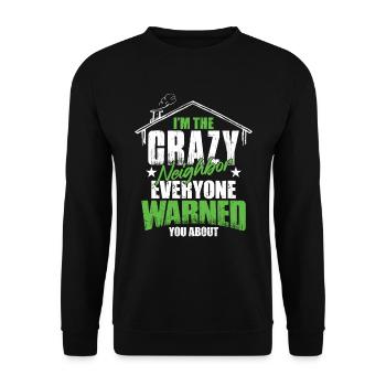 Crazy Neighbor - Unisex Sweatshirt - black - Front - Alina (178cm) & Michal (187cm)