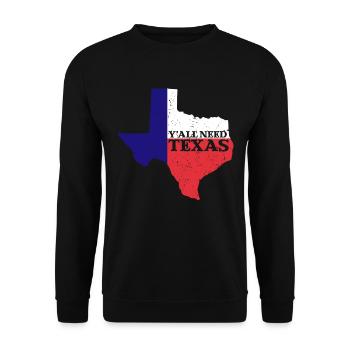 Vous avez tous besoin du Texas - Sweat-shirt Unisexe - noir - Devant - Alina (178cm) & Michal (187cm)