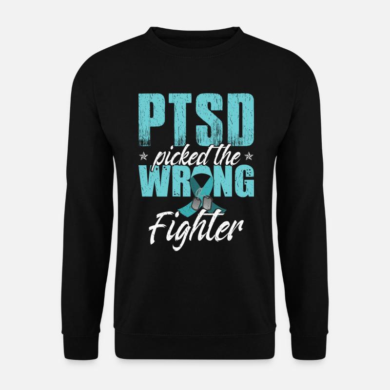 PTSD Picked The Wrong Fighter - Unisex Sweatshirt - black