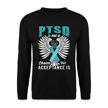 PTSD Is Not A Choice - Unisex Sweatshirt - black - Front - Alina (178cm) & Michal (187cm)