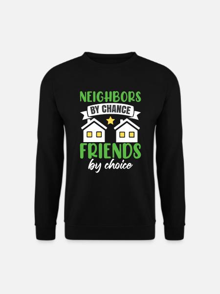 Community Neighbor Humor - Unisex Sweatshirt - black