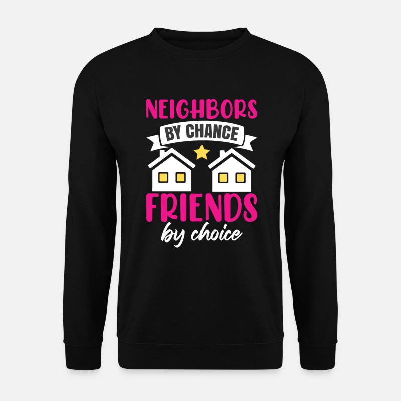 Nachbarin Nachbarschaft Dorf - Unisex Pullover - Schwarz