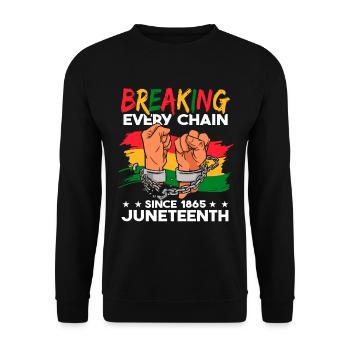 Briser toutes les chaînes depuis 1865 Juneteenth - Sweat-shirt Unisexe - noir - Devant - Alina (178cm) & Michal (187cm)