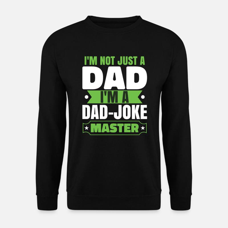 Dad Joke Master - Unisex Sweatshirt - black