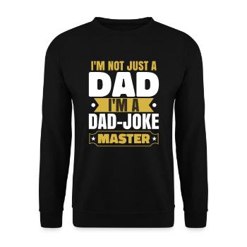 Funny Father's Dad I'm A Dad-Joke Master - Unisex Sweatshirt - black - Front - Alina (178cm) & Michal (187cm)